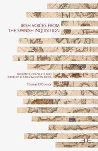 bokomslag Irish Voices from the Spanish Inquisition