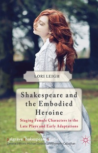 bokomslag Shakespeare and the Embodied Heroine