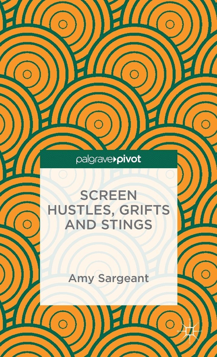 Screen Hustles, Grifts and Stings 1