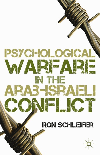 bokomslag Psychological Warfare in the Arab-Israeli Conflict