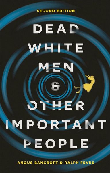 Angus Bancroft, Ralph Fevre - Dead White Men and Other Important People, Häftad