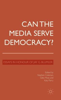 bokomslag Can the Media Serve Democracy?