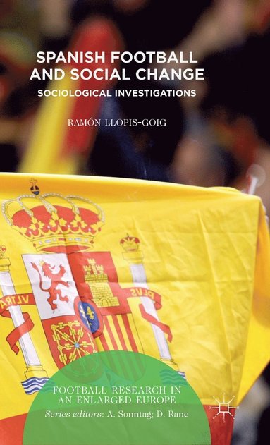 bokomslag Spanish Football and Social Change