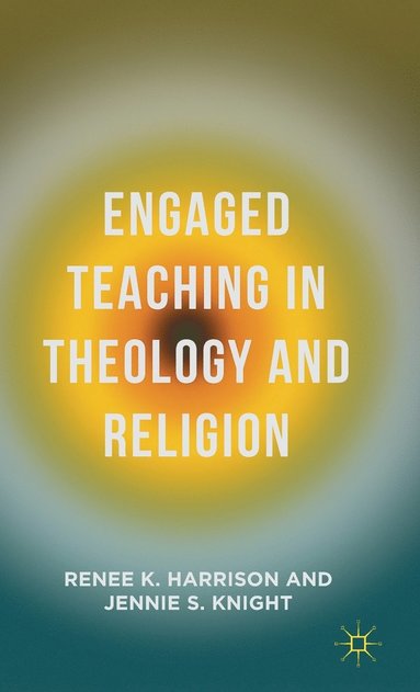 bokomslag Engaged Teaching in Theology and Religion