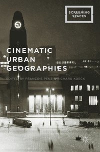 bokomslag Cinematic Urban Geographies