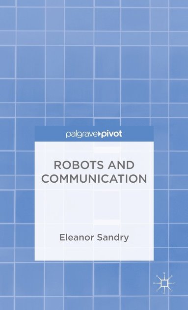 bokomslag Robots and Communication
