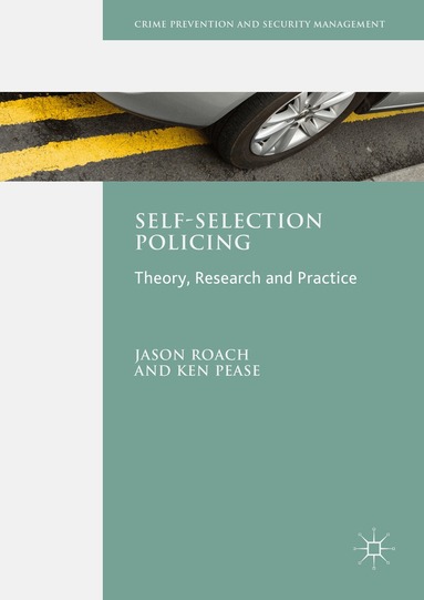Jason Roach, Ken Pease - Self-Selection Policing, Inbunden