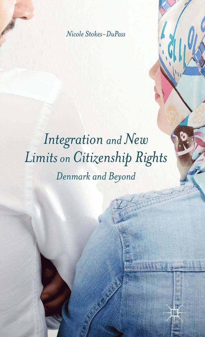 Integration and New Limits on Citizenship Rights 1