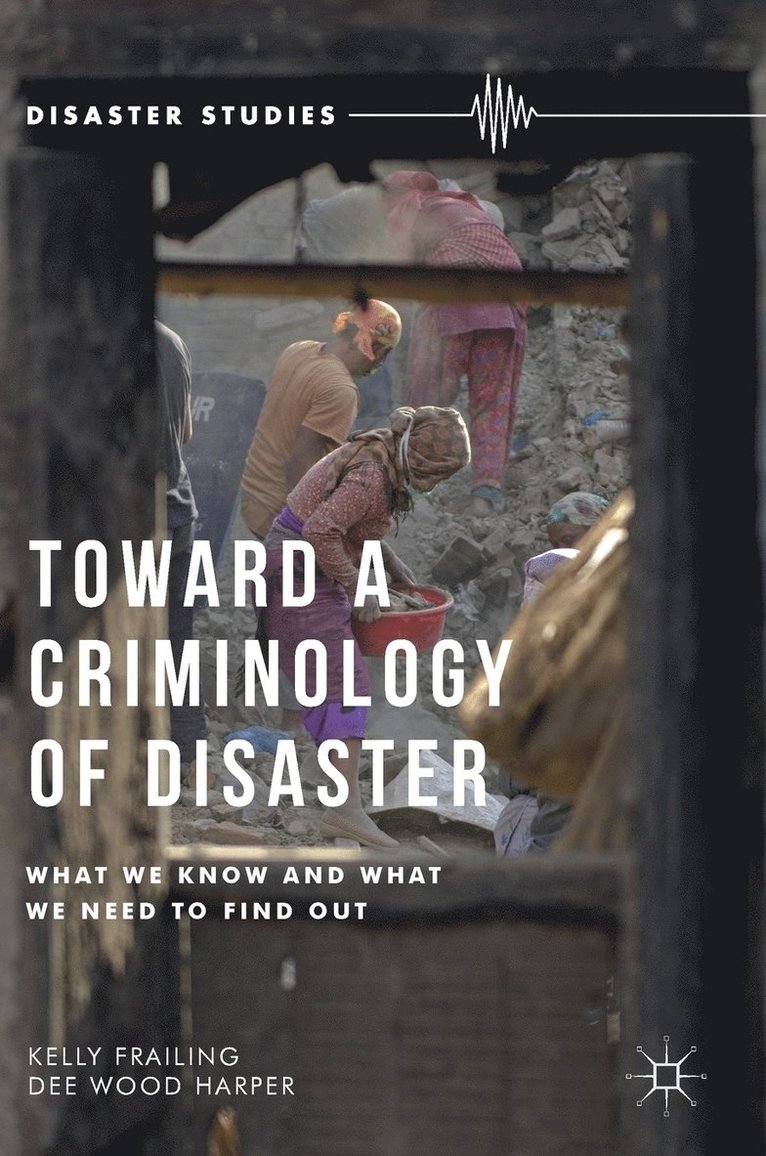 Toward a Criminology of Disaster 1