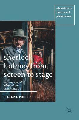 bokomslag Sherlock Holmes from Screen to Stage