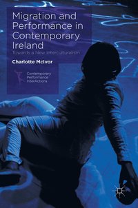 bokomslag Migration and Performance in Contemporary Ireland