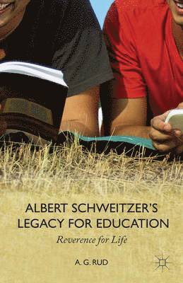 bokomslag Albert Schweitzer's Legacy for Education