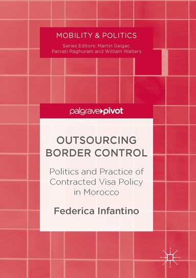 Federica Infantino - Outsourcing Border Control, Inbunden