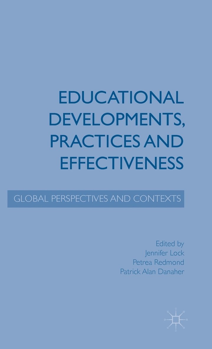 Educational Developments, Practices and Effectiveness 1