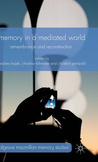 bokomslag Memory in a Mediated World
