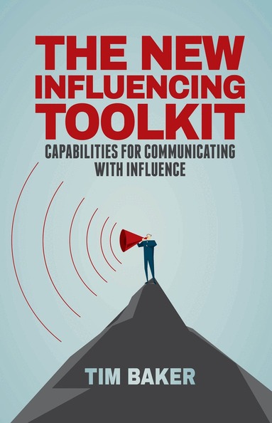 T. Baker - New Influencing Toolkit, Inbunden
