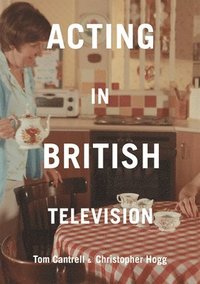 bokomslag Acting in British Television