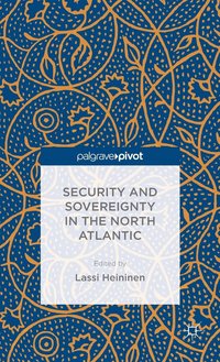 bokomslag Security and Sovereignty in the North Atlantic