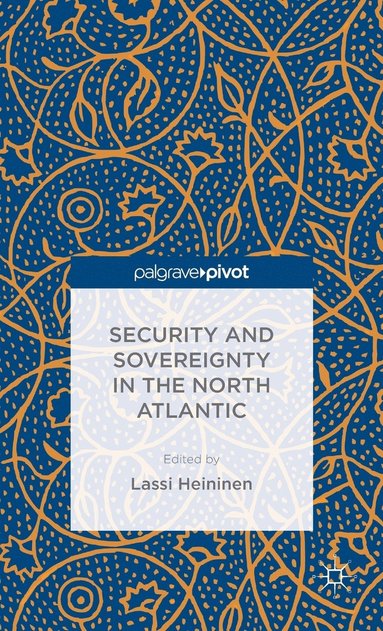 bokomslag Security and Sovereignty in the North Atlantic