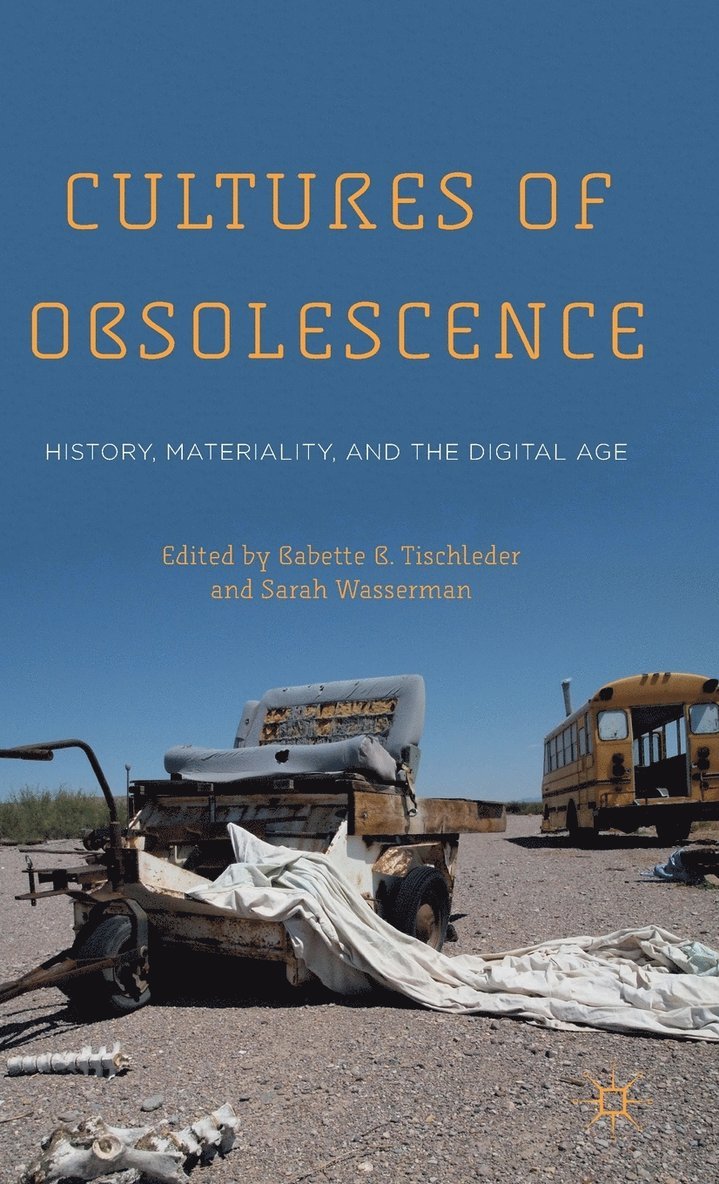 Cultures of Obsolescence 1