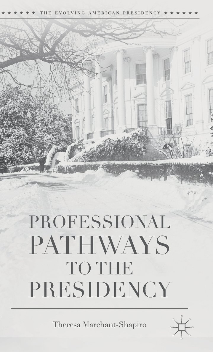 Professional Pathways to the Presidency 1