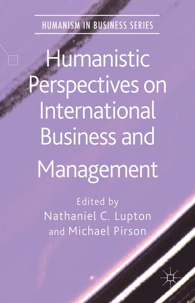 bokomslag Humanistic Perspectives on International Business and Management