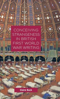 bokomslag Conceiving Strangeness in British First World War Writing