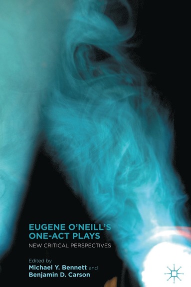 bokomslag Eugene O'Neill's One-Act Plays