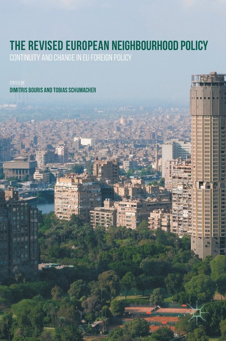 Dimitris Bouris, Tobias Schumacher - Revised European Neighbourhood Policy, Inbunden