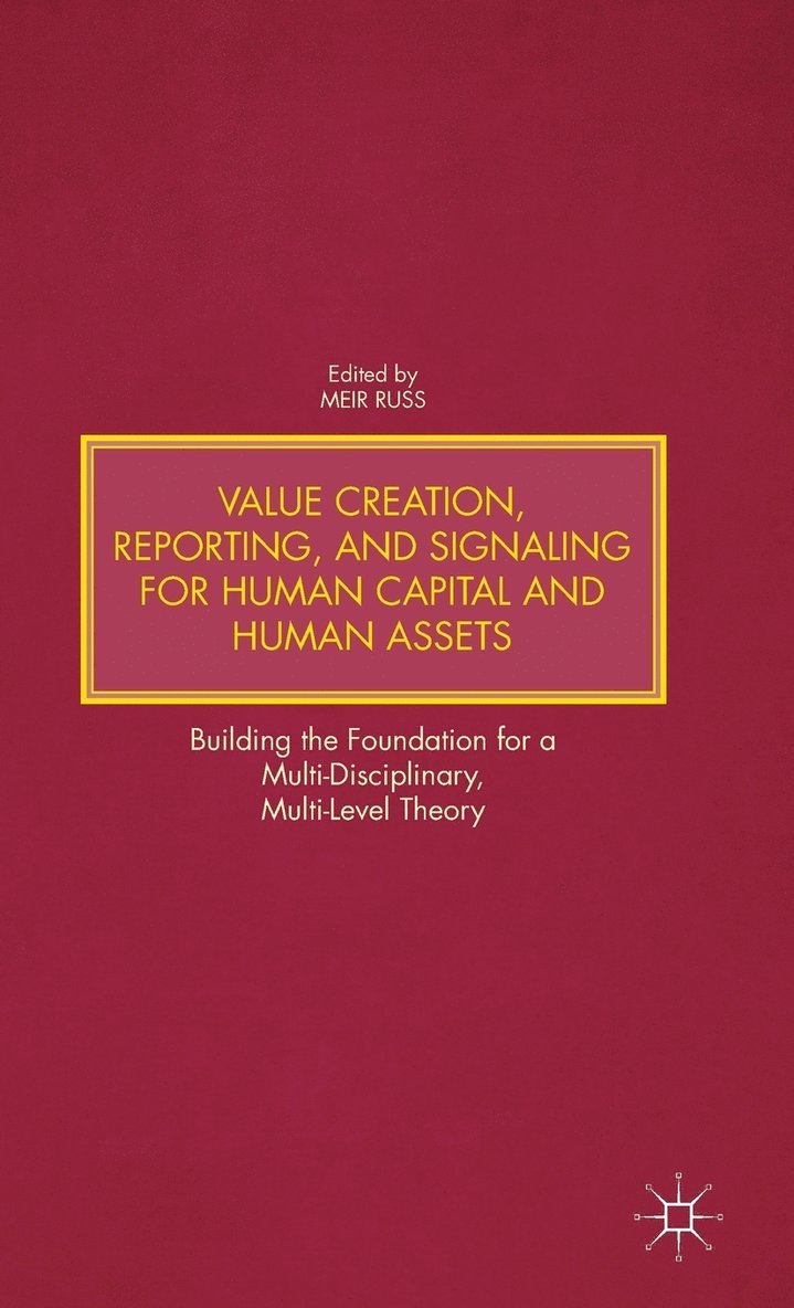 M. Russ, Meir Russ - Value Creation, Reporting, and Signaling for Human Capital and Human Assets, Inbunden
