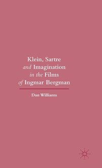 bokomslag Klein, Sartre and Imagination in the Films of Ingmar Bergman