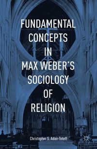 bokomslag Fundamental Concepts in Max Weber's Sociology of Religion