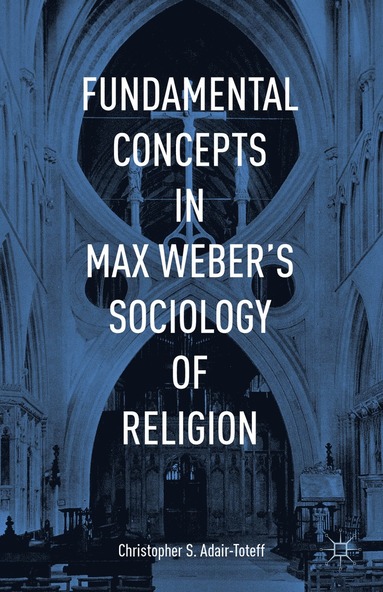 bokomslag Fundamental Concepts in Max Weber's Sociology of Religion