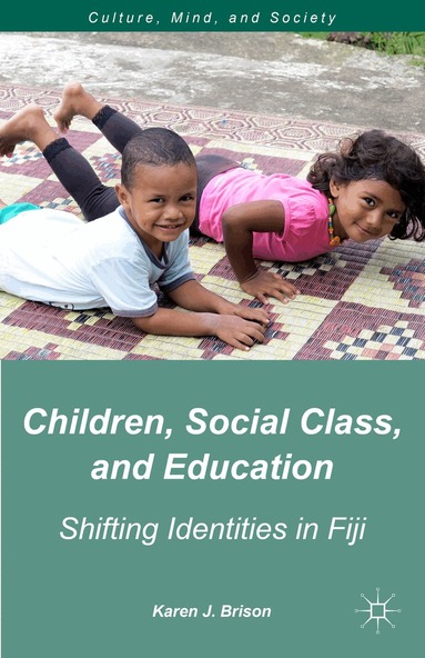 K. Brison - Children, Social Class, and Education, Inbunden