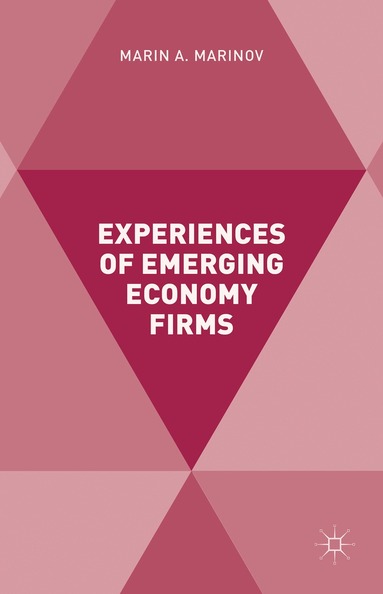 Marin Marinov, Marin Marinov - Experiences of Emerging Economy Firms, Inbunden