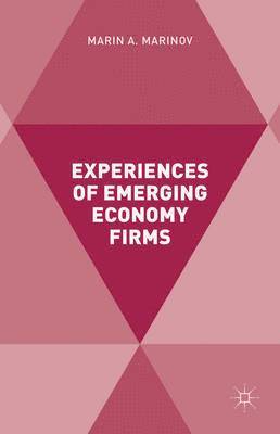 Experiences of Emerging Economy Firms 1