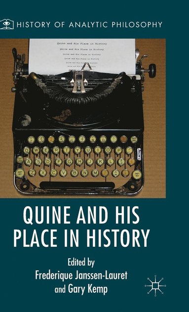 bokomslag Quine and His Place in History