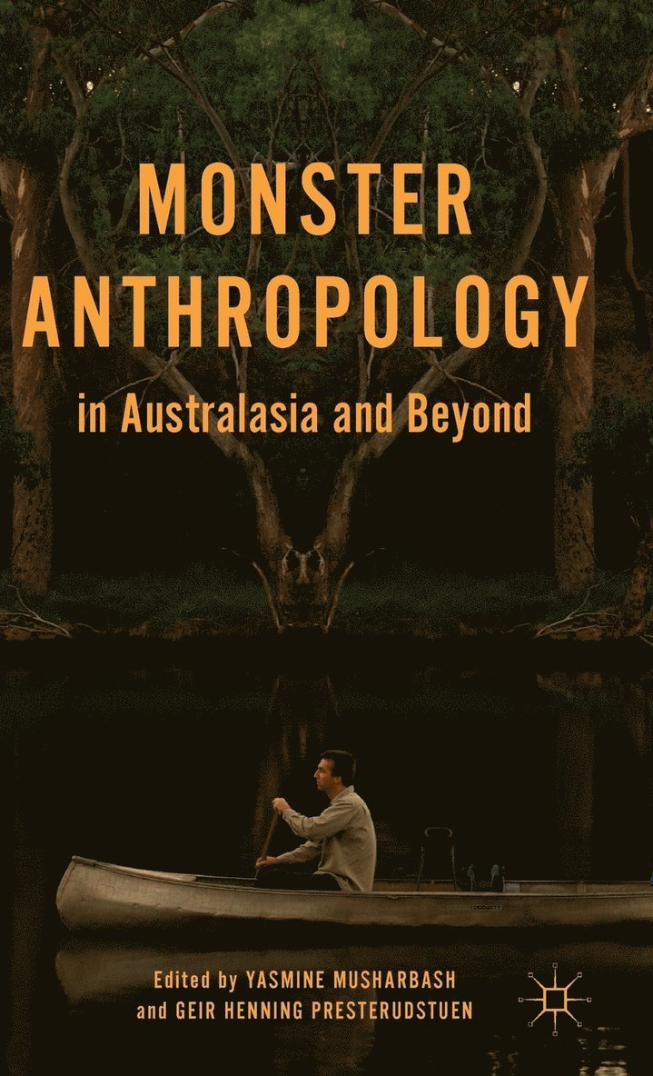 Monster Anthropology in Australasia and Beyond 1