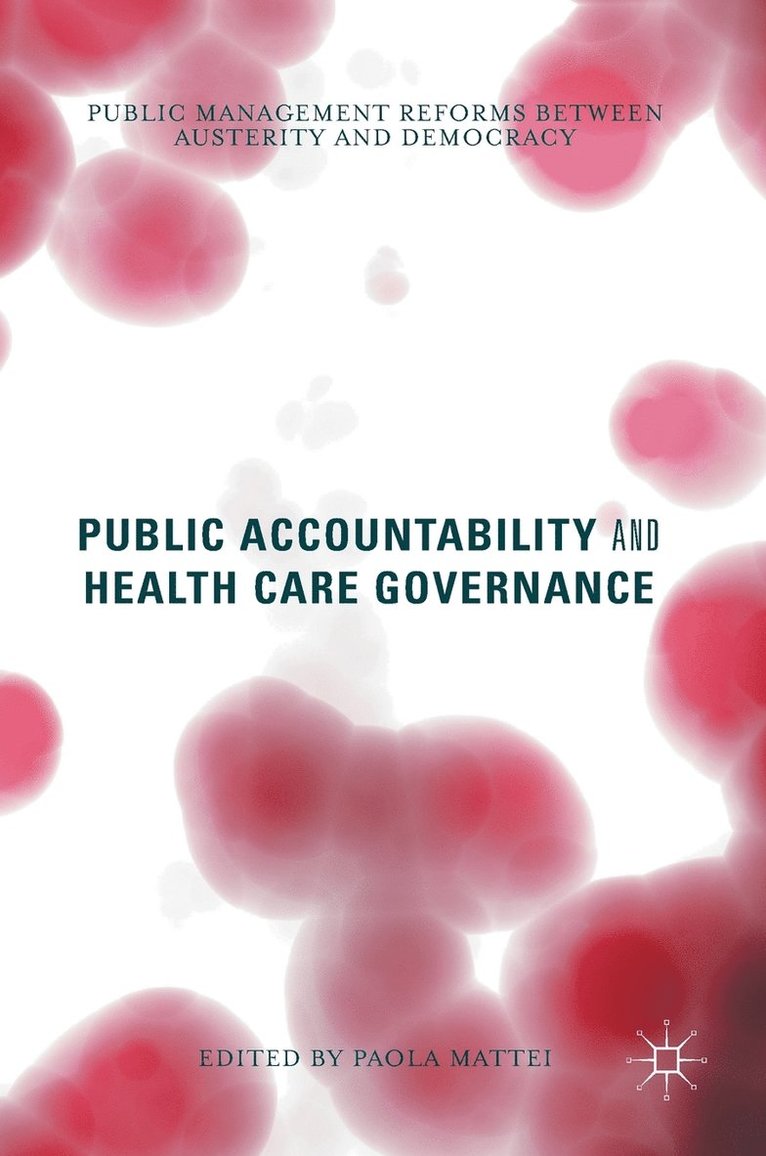 Public Accountability and Health Care Governance 1