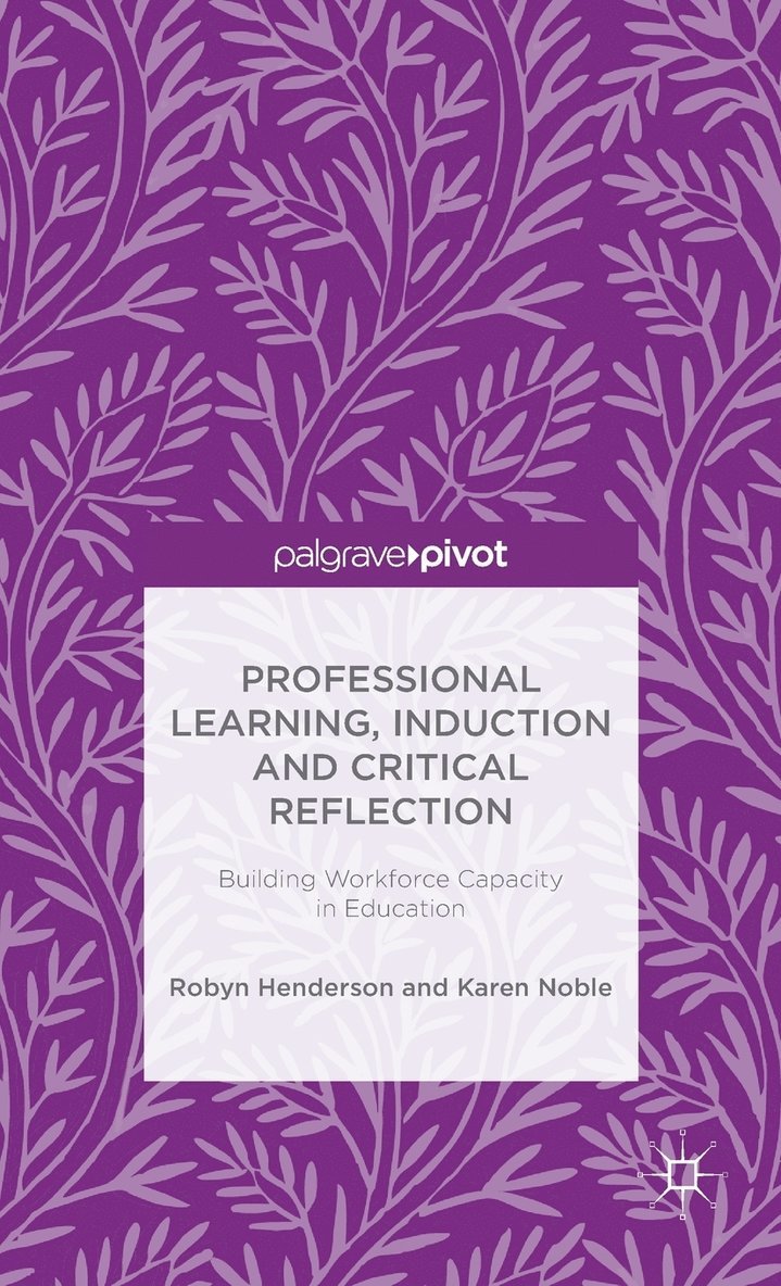 Professional Learning, Induction and Critical Reflection 1