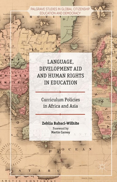 Zehlia Babaci-Wilhite - Language, Development Aid and Human Rights in Education, Inbunden