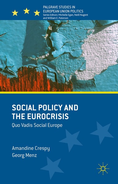 Georg Menz, Amandine Crespy - Social Policy and the Eurocrisis, Inbunden