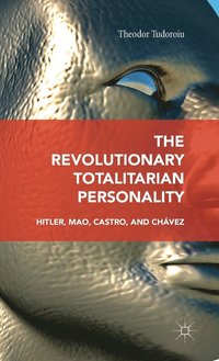 bokomslag The Revolutionary Totalitarian Personality