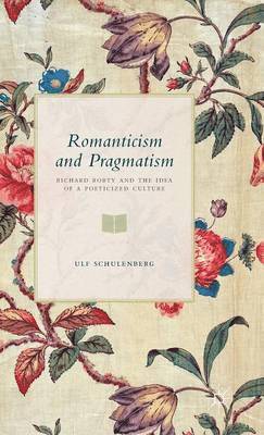 bokomslag Romanticism and Pragmatism