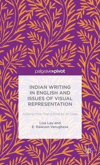 bokomslag Indian Writing in English and Issues of Visual Representation
