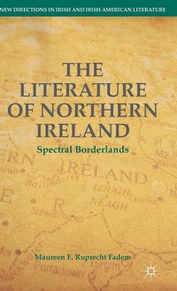 bokomslag The Literature of Northern Ireland