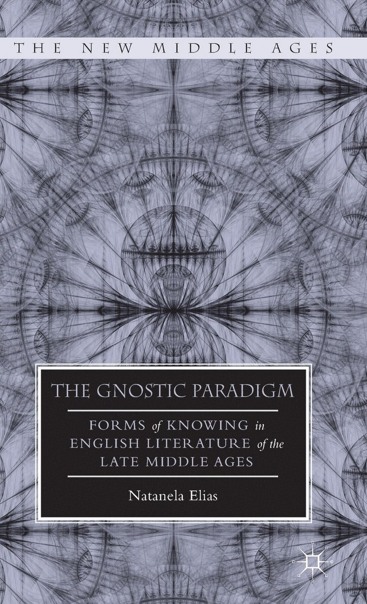 The Gnostic Paradigm 1