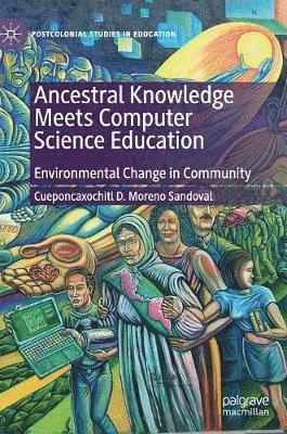 Ancestral Knowledge Meets Computer Science Education 1