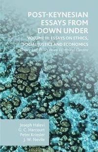 bokomslag Post-Keynesian Essays from Down Under Volume III: Essays on Ethics, Social Justice and Economics
