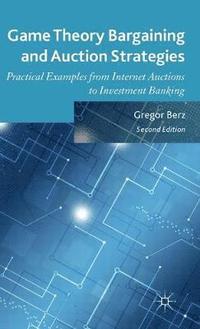 bokomslag Game Theory Bargaining and Auction Strategies